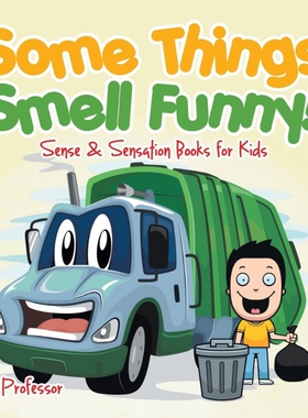 预订不退不换Some Things Smell Funny! | Sense & Sensation Books for Kids