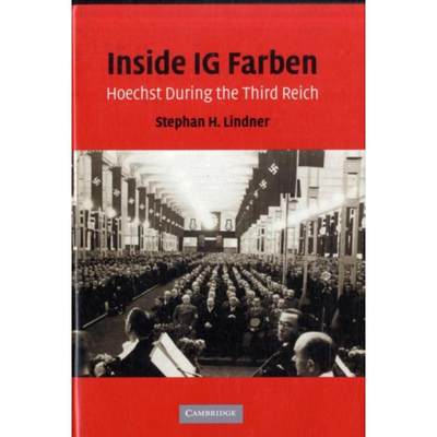 按需印刷Inside IG Farben:Hoechst During the Third Reich[9780521887663]