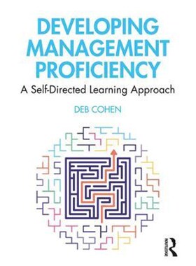 按需印刷不退不换Developing Management Proficiency:A Self-Directed Learning Approach[9780367253073]