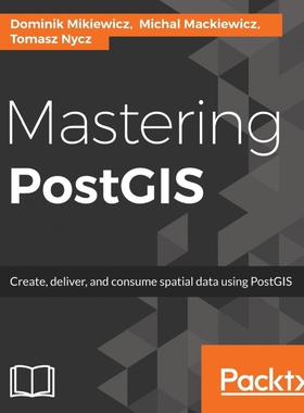 按需印刷Mastering PostGIS[9781784391645]