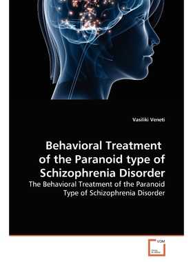 按需印刷Behavioral Treatment  of the Paranoid type of Schizophrenia Disorder[9783639278750]