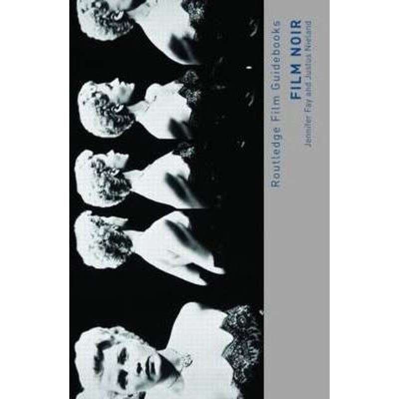 预订film noir:hard-boiled modernity and the cultures of