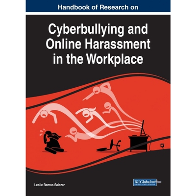 按需印刷不退不换Handbook of Research on Cyberbullying and Online Harassment in the Workplace[9781799849124]