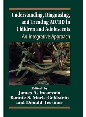 按需印刷不退不换Understanding, Diagnosing, and Treating ADHD in Children and Adolescents[9780765701848]