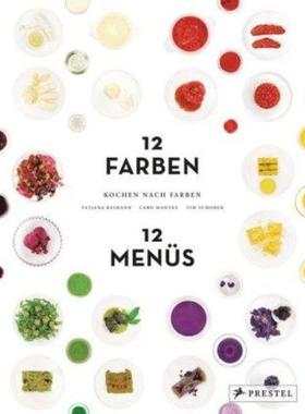 预订【德语】 Kochen nach Farben. 12 Farben - 12 Menüs: