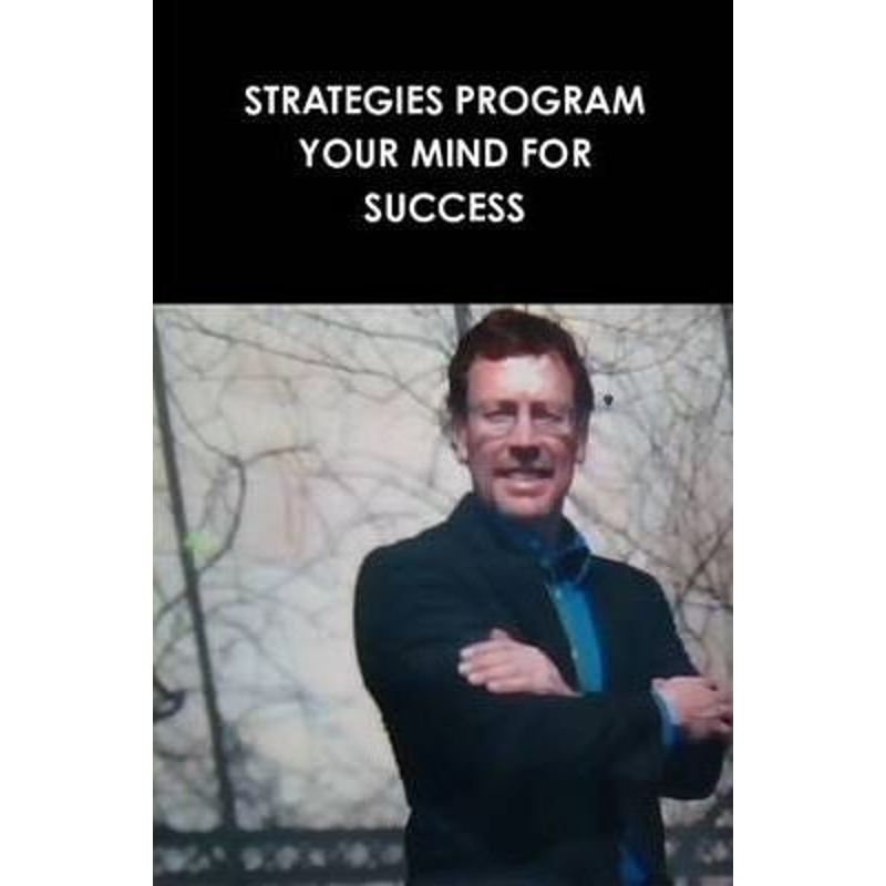 按需印刷STRATEGIES PROGRAM YOUR MIND FOR SUCCESS[9780557342839]