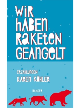 预订【德语】Wir haben Raketen geangelt[9783446246027]