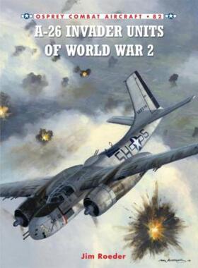 预订不退不换A-26 Invader Units of World War 2