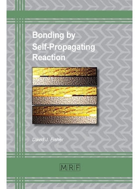 按需印刷Bonding by Self-Propagating Reaction[9781644900086]