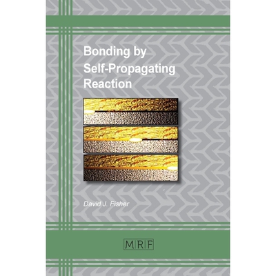 按需印刷Bonding by Self-Propagating Reaction[9781644900086]