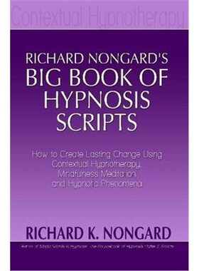 按需印刷Richard Nongard?s Big Book of Hypnosis Scripts[9781300328650]