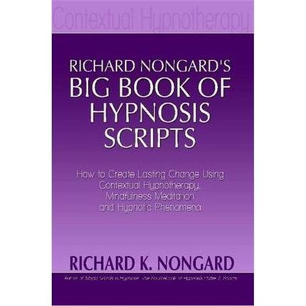 按需印刷Richard Nongard?s Big Book of Hypnosis Scripts[9781300328650]