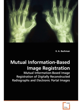 按需印刷不退不换Mutual Information-Based Image Registration[9783836484831]