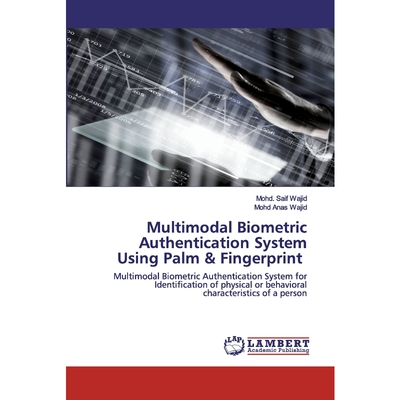 预订Multimodal Biometric Authentication System Using Palm & Fingerprint