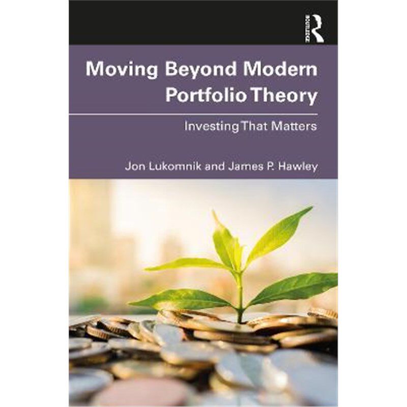 按需印刷不退不换Moving Beyond Modern Portfolio Theory:Investing That Matters[9780367760823]