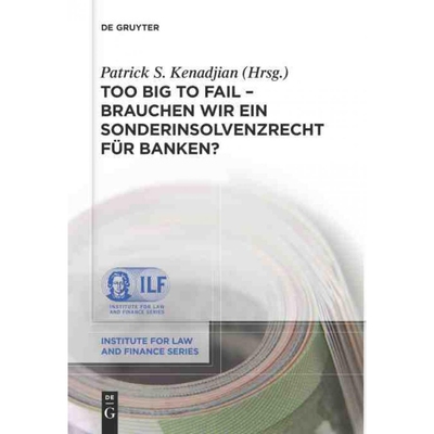 按需印刷不退不换DEG Too Big To Fail   Brauchen wir ein Sonderinsolvenzrecht für Banken?[9783110272208]