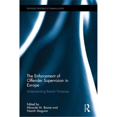 按需印刷The Enforcement of Offender Supervision in Europe:Understanding Breach Processes[9781138215153]