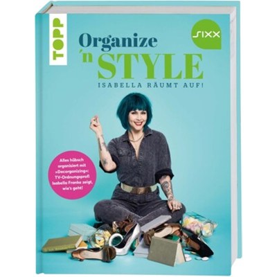 预订【德语】Organize 'n Style - Isabella räumt auf. Das Buch zur TV-Sendung bei SIXX:Alles