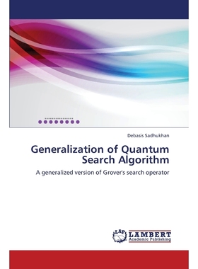 按需印刷Generalization of Quantum Search Algorithm[9783659342660]
