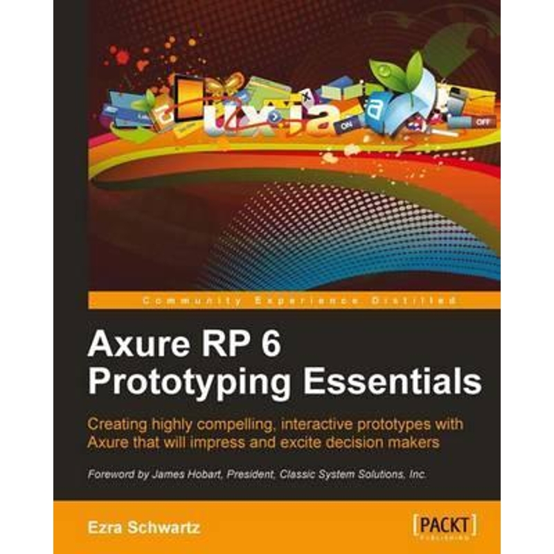 按需印刷Axure Rp 6 Prototyping Essentials[9781849691642]