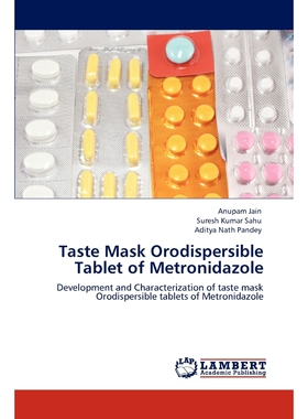 按需印刷Taste Mask Orodispersible Tablet of Metronidazole[9783848442973]