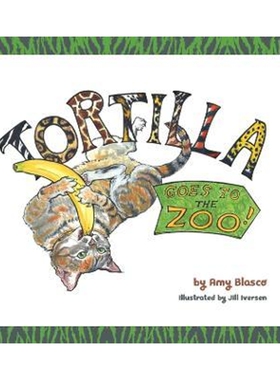 按需印刷不退不换Tortilla! Goes to the Zoo[9780578642109]