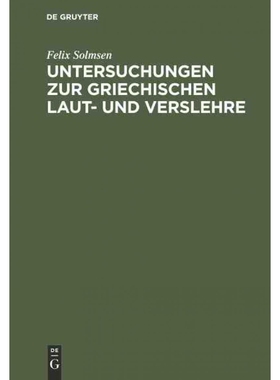 按需印刷DEG Untersuchungen zur griechischen Laut  und Verslehre[9783111112336]