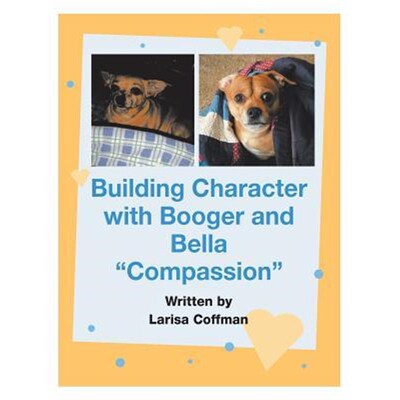 按需印刷Building Character with Booger and Bella[9781543448436]