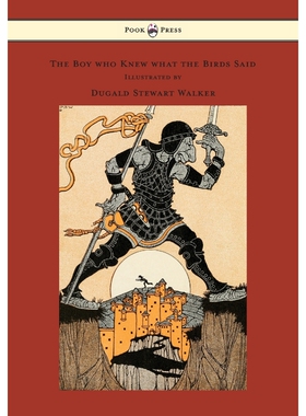 按需印刷The Boy who Knew what the Birds Said - Illustrated by Dugald Stewart Walker[9781473329003]