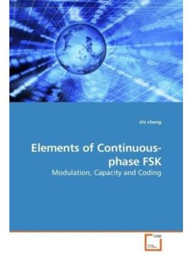 预订【德语】 Elements of Continuous-phase FSK:Modulation, Capacity and Coding