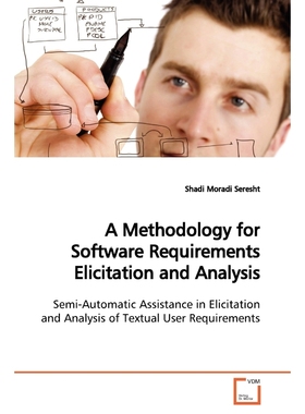 按需印刷A Methodology for Software Requirements Elicitation and Analysis[9783639165500]
