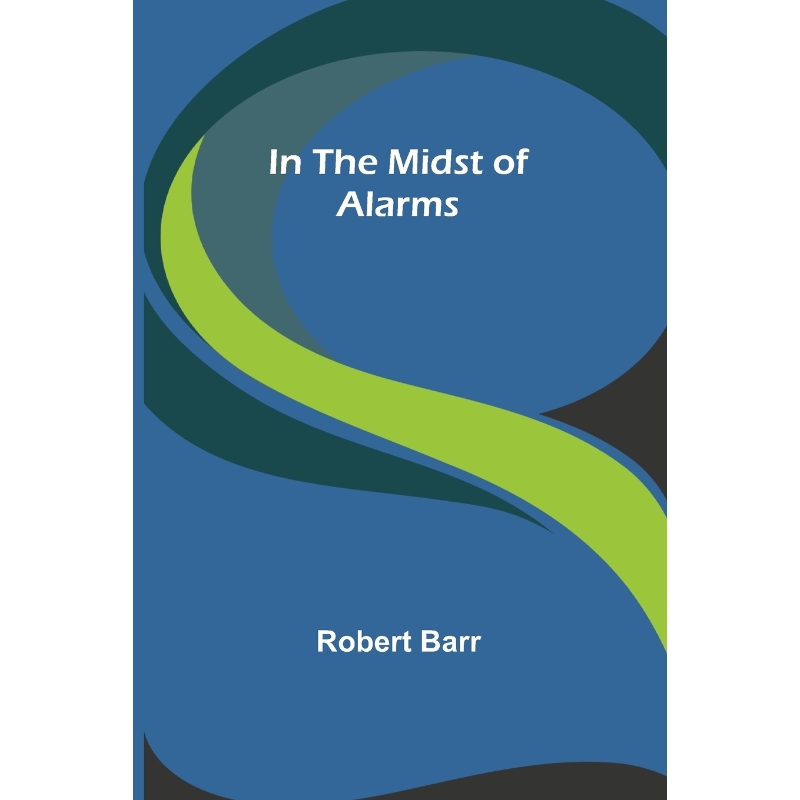 按需印刷In the Midst of Alarms[9789356579903]