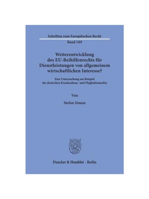 预订【德语】Weiterentwicklung des EU-Beihilfenrechts für Dienstleistungen von allgemeinem wirtschaftlichen Interesse?:E