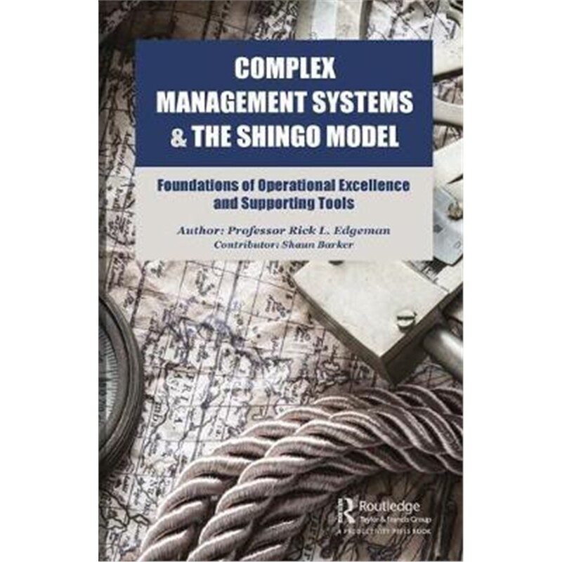 按需印刷不退不换Complex Management Systems and the Shingo Model: