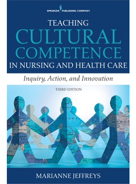 按需印刷不退不换Teaching Cultural Competence in Nursing and Health Care, Third Edition