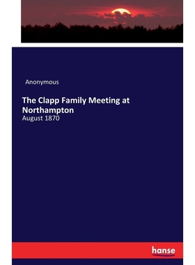 按需印刷The Clapp Family Meeting at Northampton[9783744692755]