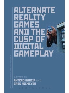 按需印刷Alternate Reality Games and the Cusp of Digital Gameplay[9781501316241]