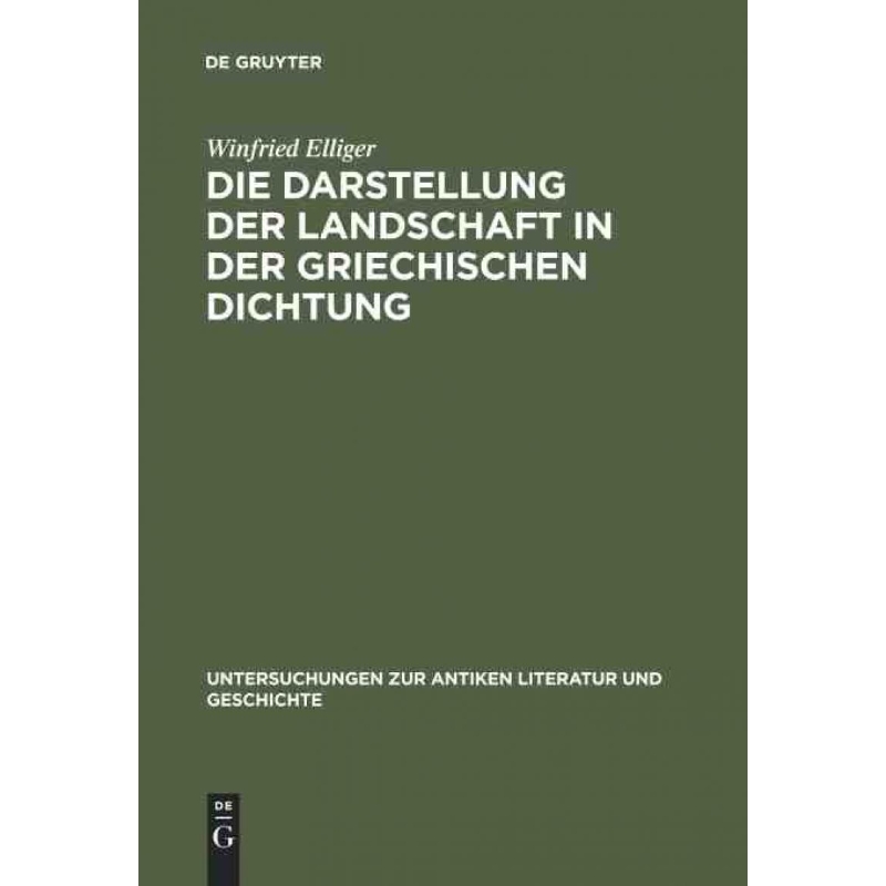 按需印刷DEG Die Darstellung der Landschaft in der griechischen Dichtung[9783110047943]
