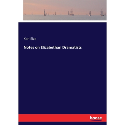 按需印刷不退不换Notes on Elizabethan Dramatists[9783337377007]