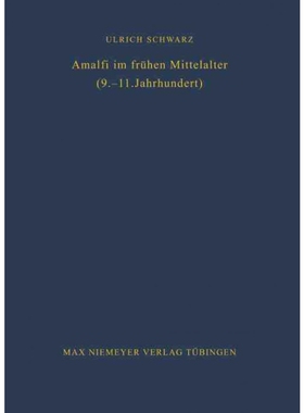 按需印刷不退不换DEG Amalfi im frühen Mittelalter (9. 11. Jahrhundert)[9783484800816]