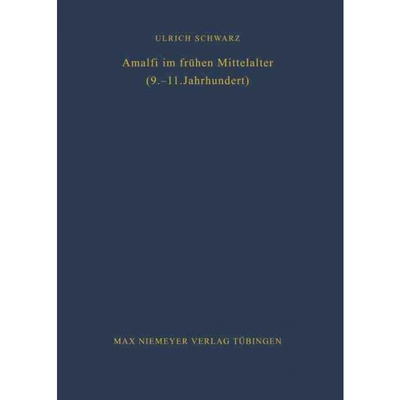 按需印刷DEG Amalfi im frühen Mittelalter (9. 11. Jahrhundert)[9783484800816]