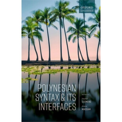 预订不退不换Polynesian Syntax and its Interfaces[9780198860839]