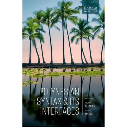预订Polynesian Syntax and its Interfaces[9780198860839]