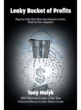 按需印刷不退不换Leaky Bucket of Profits[9780228815747]