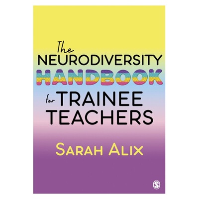 预订Neurodiversity Handbook for Trainee Teachers[9781529609769]