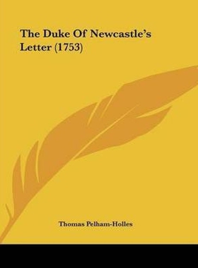 按需印刷不退不换The Duke Of Newcastle's Letter (1753)[9781104237486]