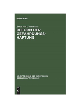 预订不退不换德语Reform der Gef?hrdungshaftung:Vortrag gehalten vor der Berliner Juristischen Gesellschaft am 20. Novembe