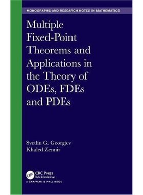 按需印刷Multiple Fixed-Point Theorems and Applications in the Theory of ODEs, FDEs and PDEs[9780367464325]