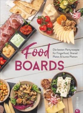 预订不退不换德语 Food-Boards:Die besten Partyrezepte für Fingerfood, Shared Plates & bunte