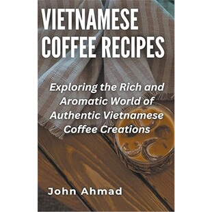 现货Vietnamese Coffee Recipes[9798223857655]